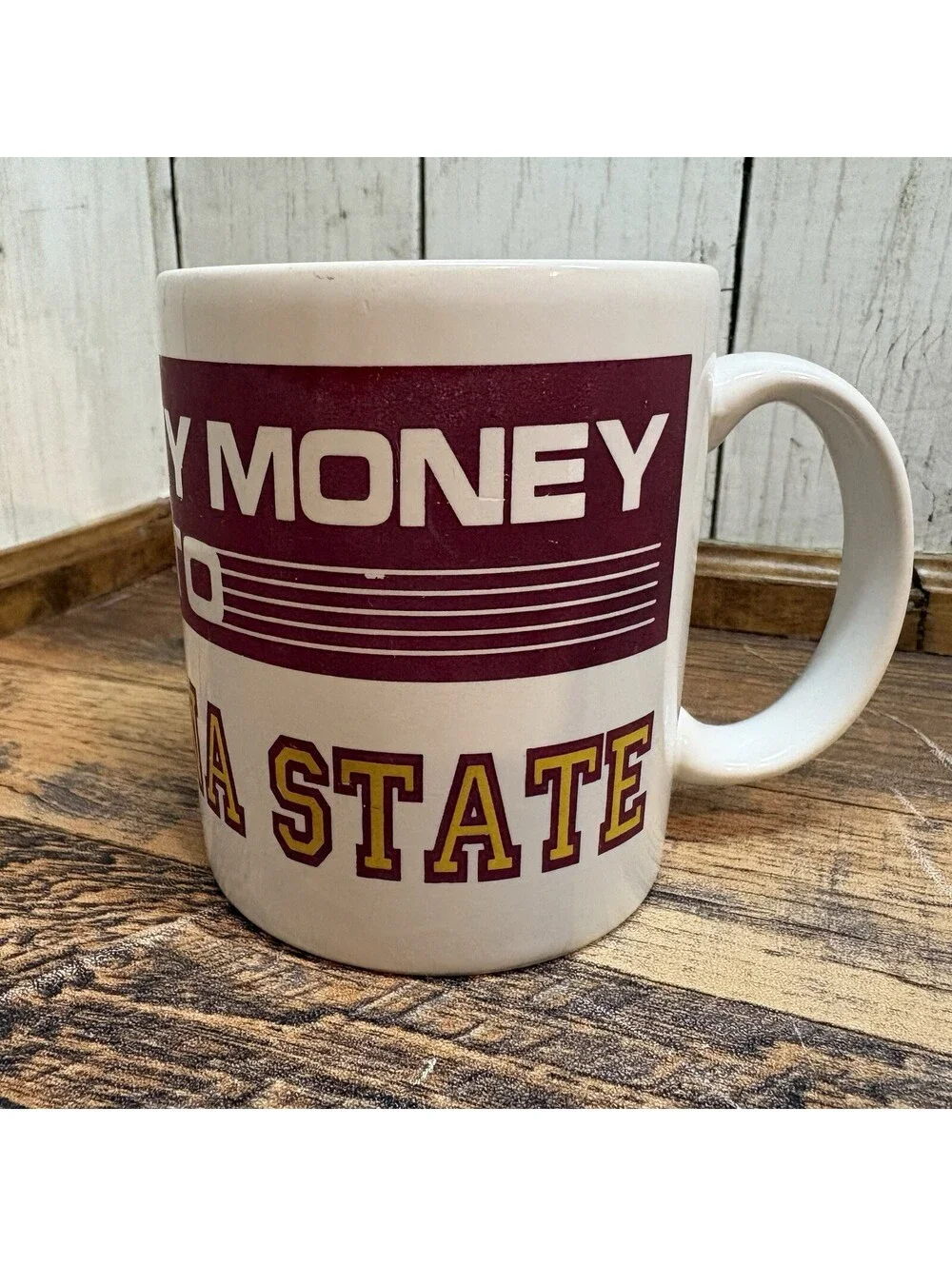 Vtg My Kid & My Money Go To Arizona State University Mug Coffee Cup Sun Devils